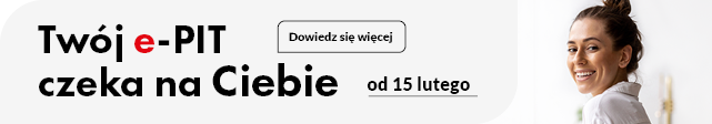 Twój e-PIT czeka na ciebie. Dowiedz się więcej.